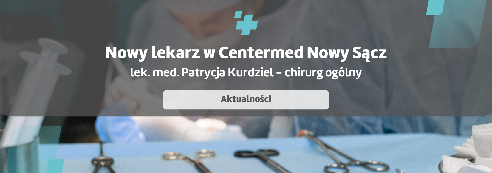Nowy specjalista w CenterMed Nowy Sącz - lek. med. Patrycja Kurdziel